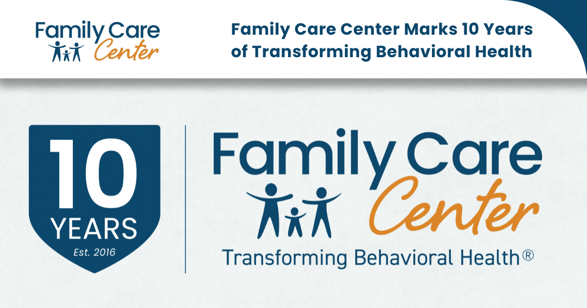 Family Care Center shares a commemorative logo for it 10 year anniversary of transforming behavioral health